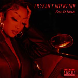 Erykah's Interlude (feat. D Smoke)