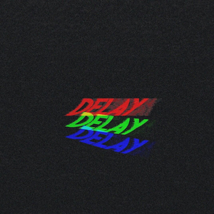 D E L A Y