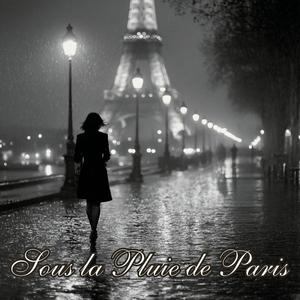 Sous la Pluie de Paris