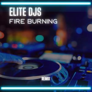 Fire Burning (Remix)