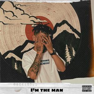 IM the man