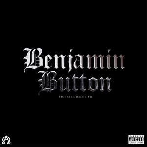 Benjamin Button (feat. DosH & FG)