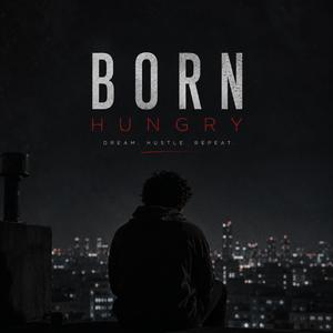 Born Hungry