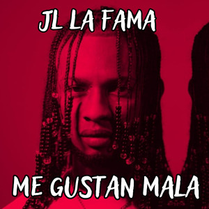 Me Gustan Mala