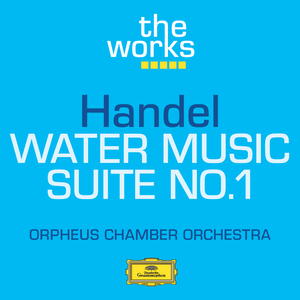 Water Music Suite No.1 in F, HWV 348:without indication (da capo)