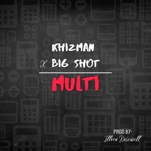 Multi (feat. Big Shot Manceeni)
