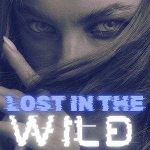 Lost in the Wild