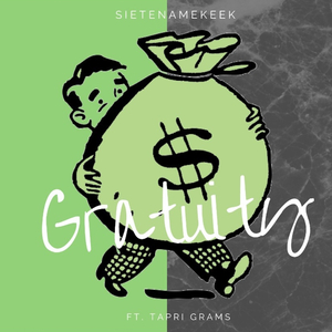 Gratuity (feat. Tapri Grams)
