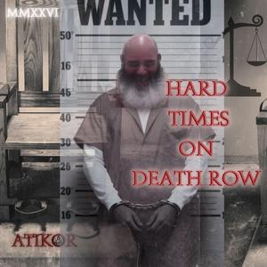 Hard Times on Death Row for Joe