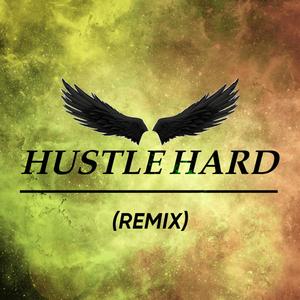 Hustle Hard (remix)