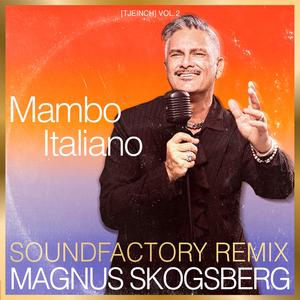 Mambo Italiano (SoundFactory Remix X10D)