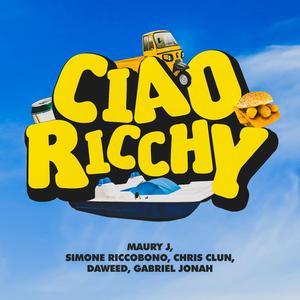 Ciao Ricchy (feat. Simone Riccobono, Chris Clun, Daweed & Gabriel Jonah)