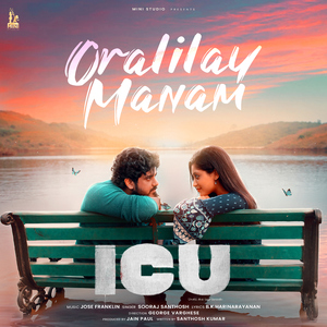 Oralilay Manam (From "ICU")