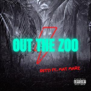 Out the Zoo (feat. Mat Marz)