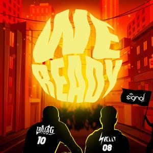 We Ready (feat. Trilla-G & Shelly)