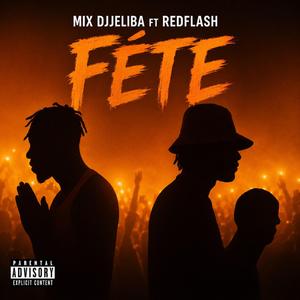 Fête (feat. Mix Djeliba)