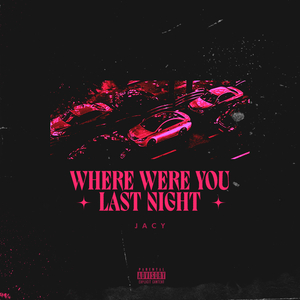 where were you last night?