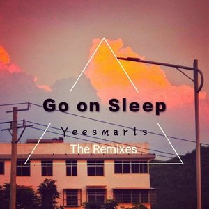 Go On Sleep（TOGES Remix）