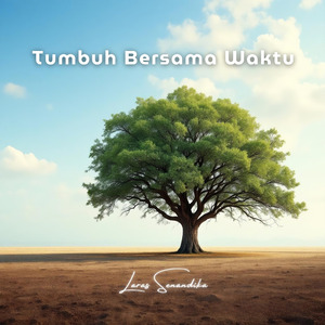 Tumbuh Bersama Waktu