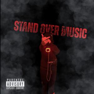 Stand Over Music