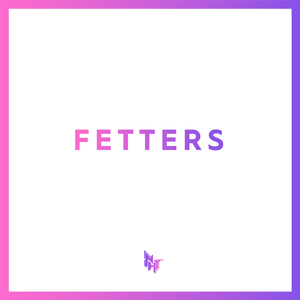 Fetters