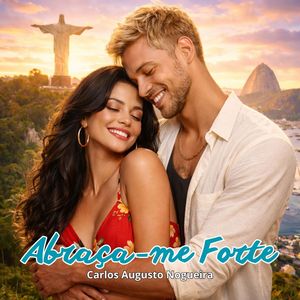 Abraça-me forte