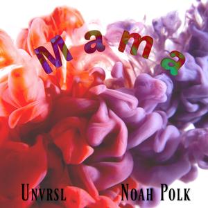Mama (feat. Noah Polk)
