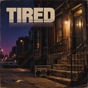 Tired