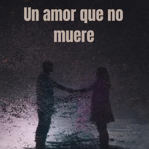 Un amor que no muere