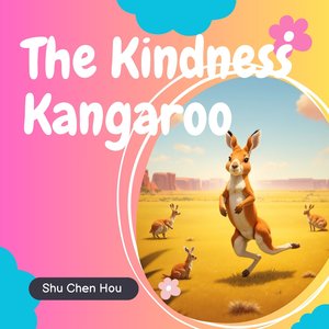 The Kindness Kangaroo I