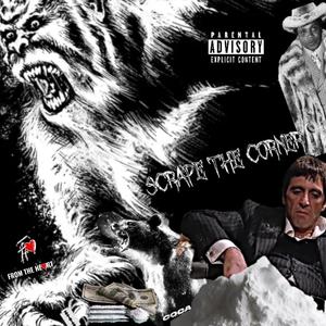 SCRAPE THE CORNER (feat. Lani Flaze)