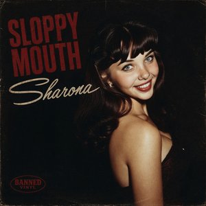 Sloppy Mouth