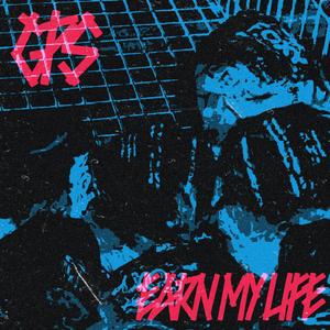 Earn My Life (Noise Punk Demo)