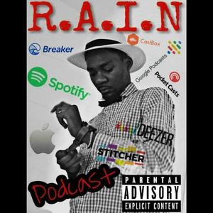 R.A.I.N Podcast Episode 18 : Vapes / Campbell's Soup & Sports (feat. Raven & Sammy)