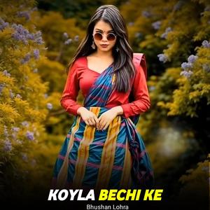 Koyla Bechi Ke Tora Sajaniya