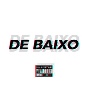 De Baixo