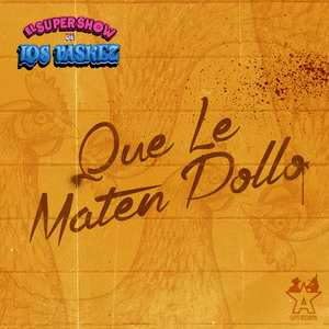 Que Le Maten Pollo