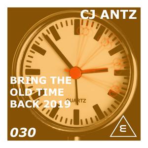 Bring The Old Time Back 2019 (Radio Edit)