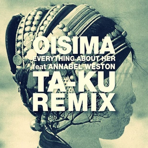 Everything About Her feat. Annabel Weston (Ta-ku Remix)