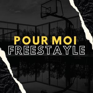 Pour moi Freestayle