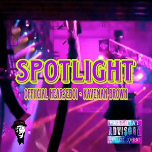 Spotlight (feat. Kaveman Brown)