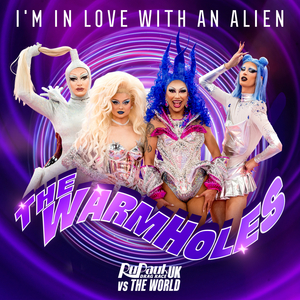 I'm in Love with an Alien (The Warmholes)