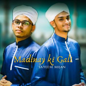 Madinay Ki Gali