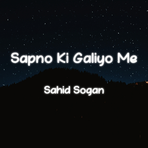 Sapno Ki Galiyo Me