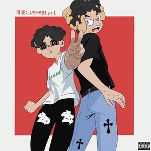 可愛>_< SHABI pt.1（prod by lil diva）