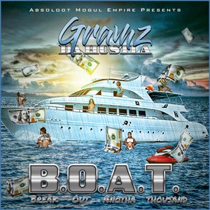 B.O.A.T (Break out Anotha Thousand)