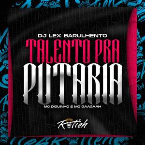 MTG TALENTO PRA PUTARIA