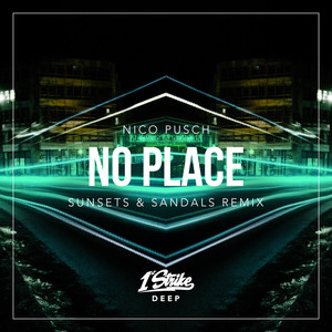 No Place (sunsets & sandals Remix)