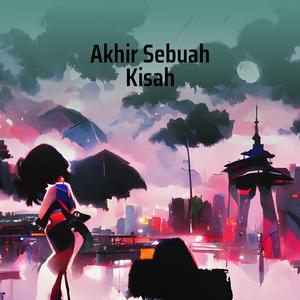 Akhir Sebuah Kisah (Remastered 2023)