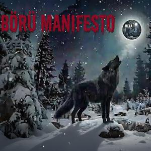 BÖRÜ MANİFESTO (TÜRK'ÜN ŞANLI ATASI)